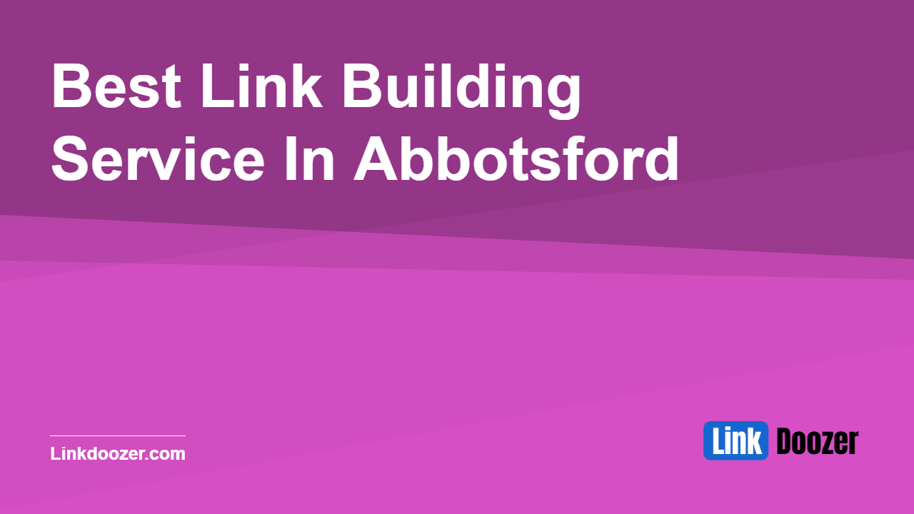 Best-Link-Building-Service-In-Abbotsford