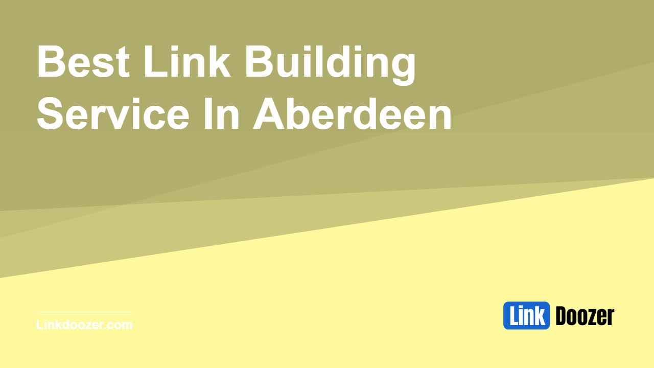 Best-Link-Building-Service-In-Aberdeen