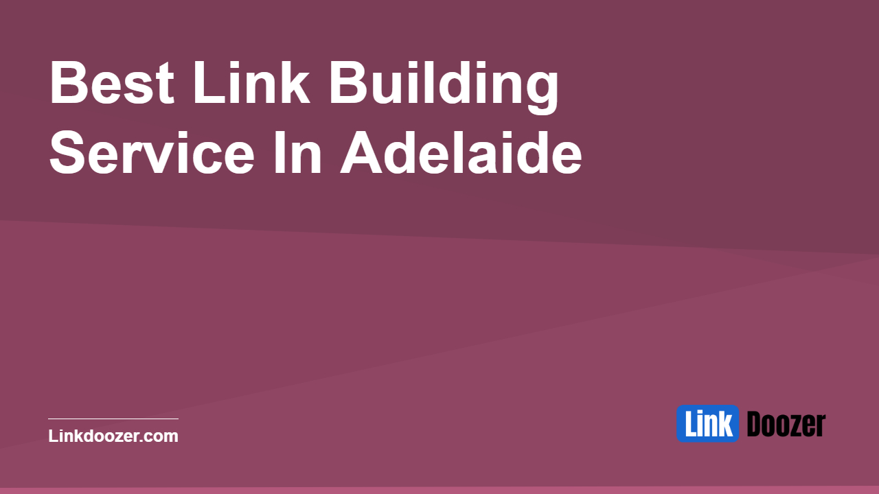 Best-Link-Building-Service-In-Adelaide