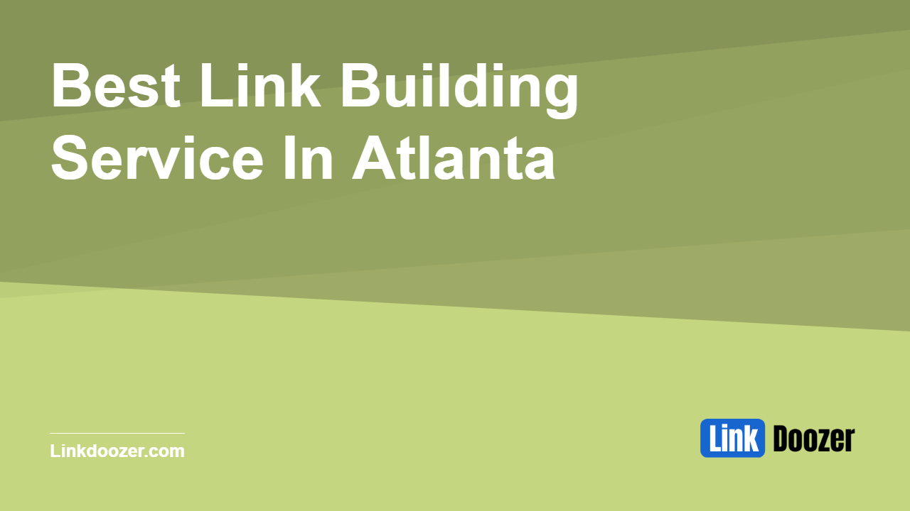 Best-Link-Building-Service-In-Atlanta