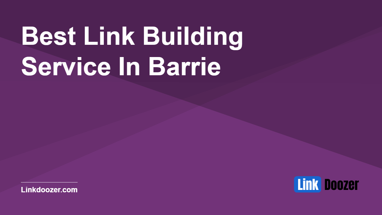 Best-Link-Building-Service-In-Barrie