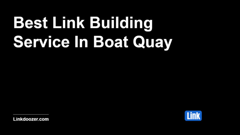 Best-Link-Building-Service-In-Boat-Quay