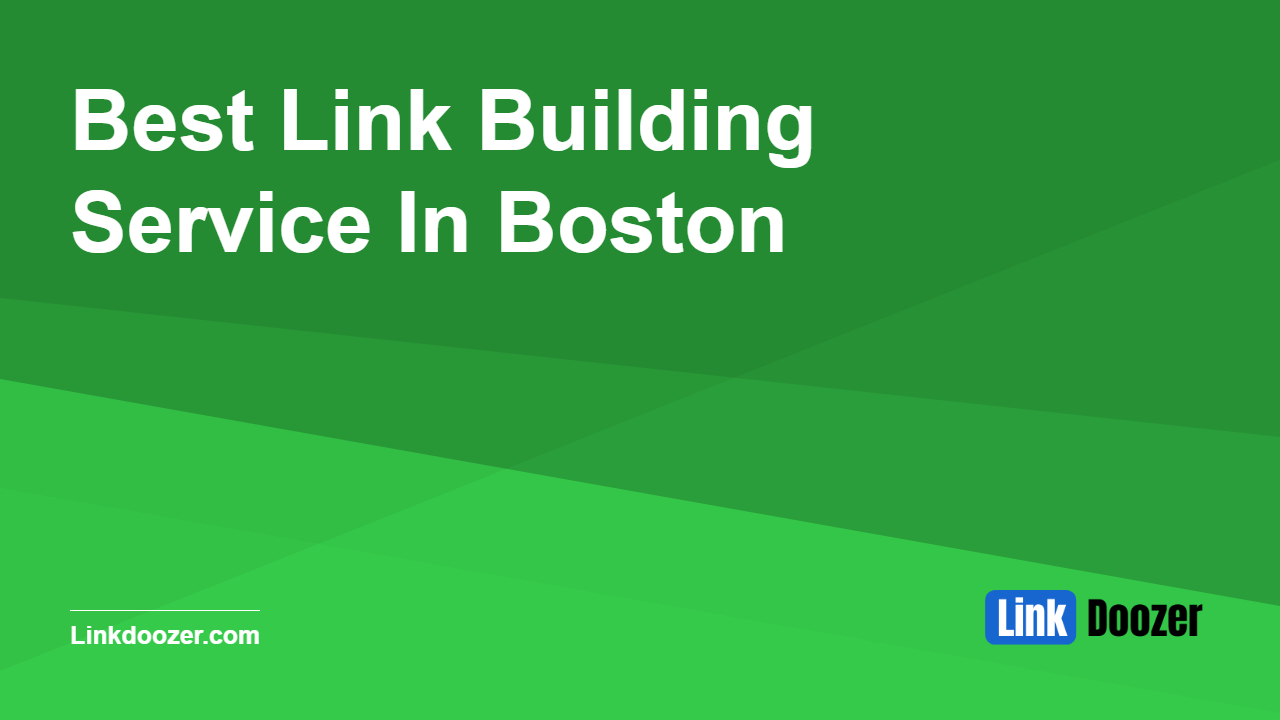 Best-Link-Building-Service-In-Boston