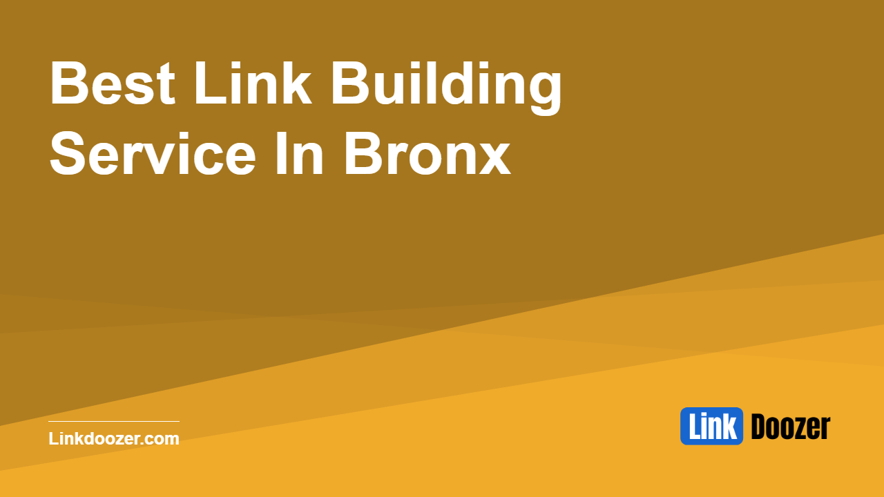 Best-Link-Building-Service-In-Bronx