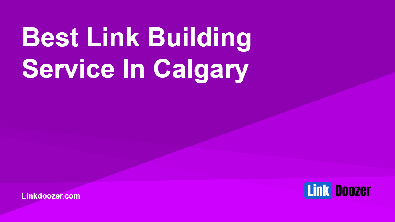 Best-Link-Building-Service-In-Calgary