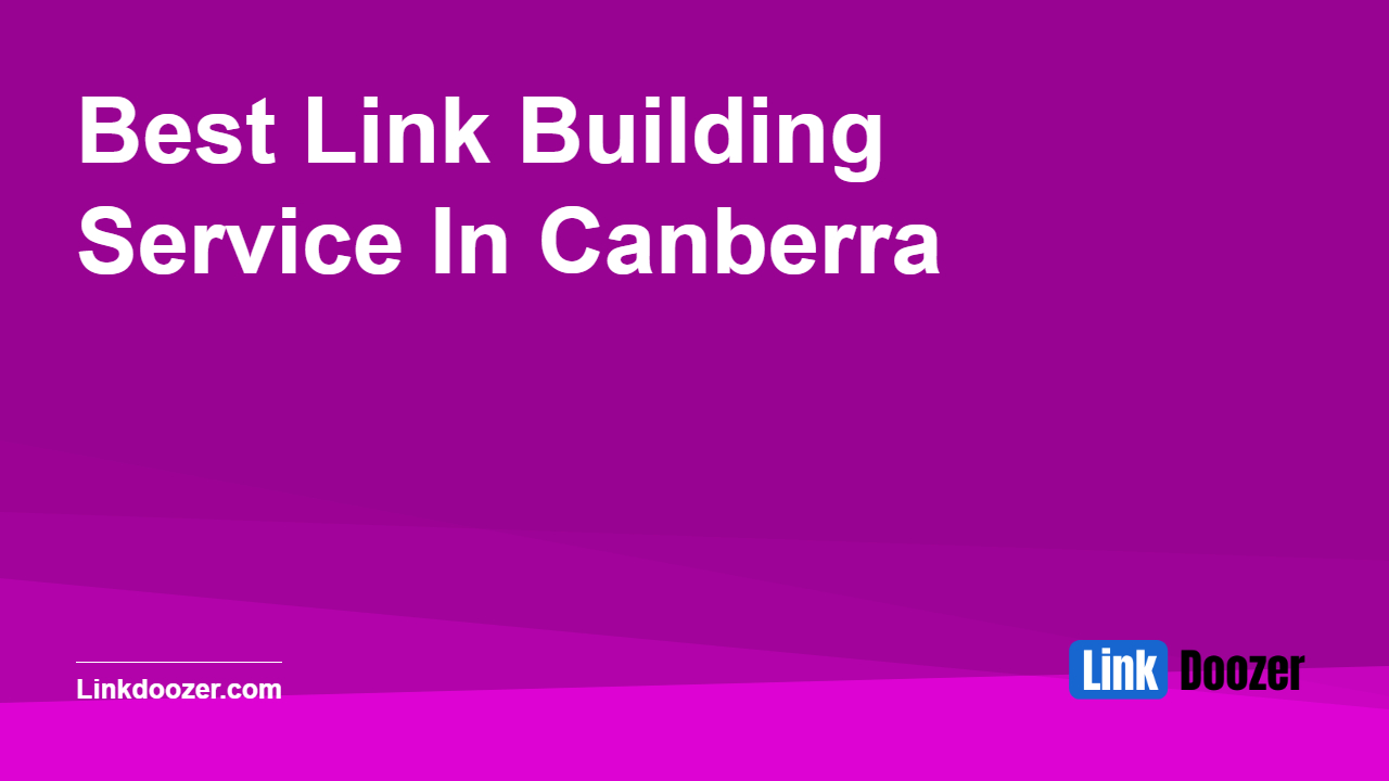 Best-Link-Building-Service-In-Canberra