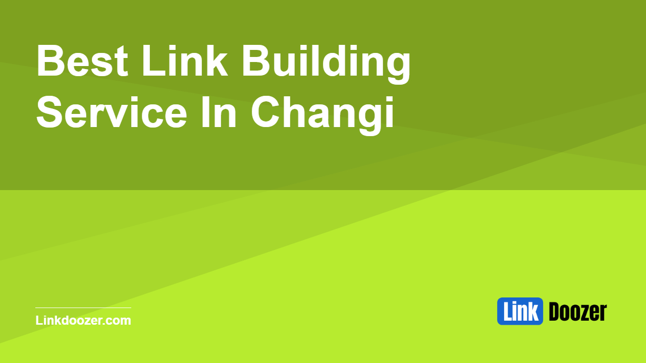 Best-Link-Building-Service-In-Changi