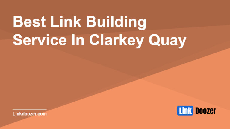 Best-Link-Building-Service-In-Clarkey-Quay