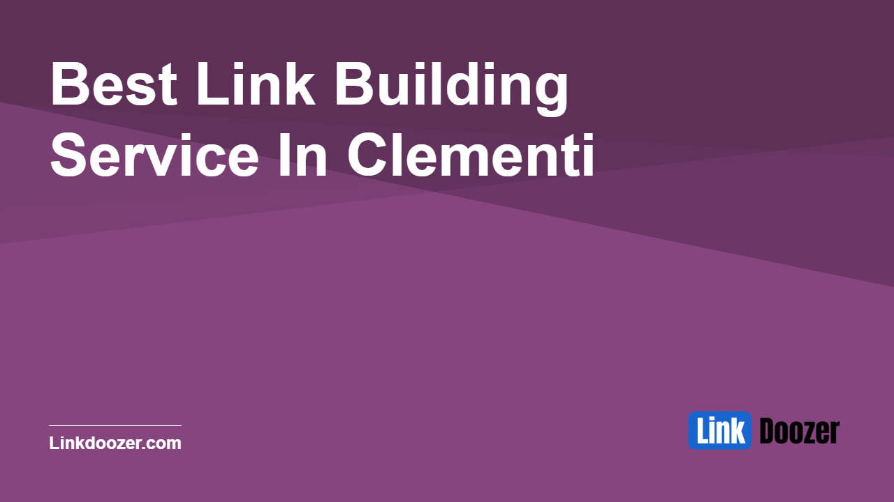 Best-Link-Building-Service-In-Clementi