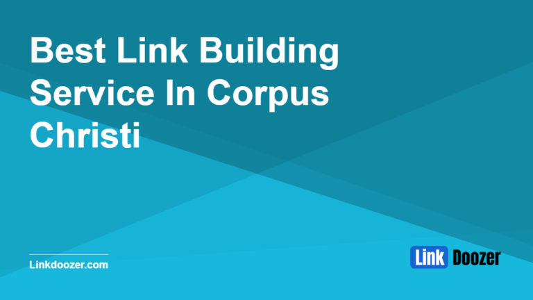 Best-Link-Building-Service-In-Corpus-Christi