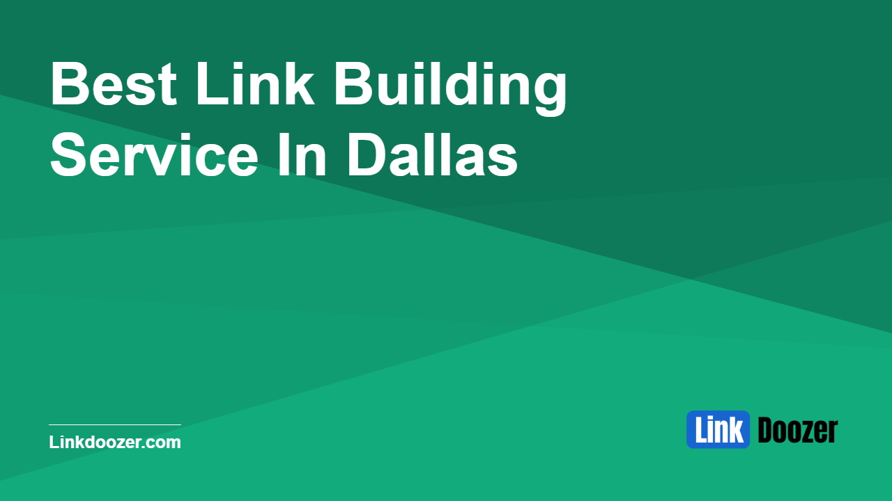 Best-Link-Building-Service-In-Dallas