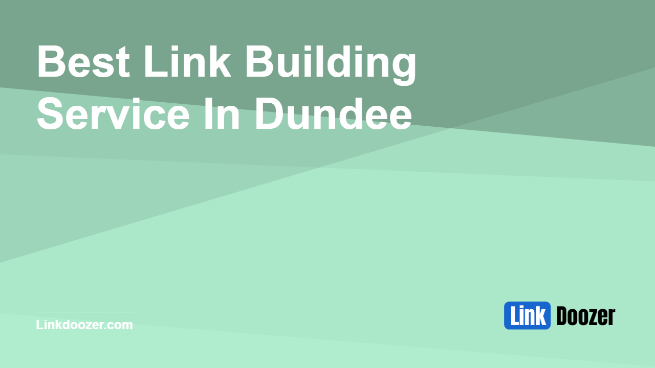 Best-Link-Building-Service-In-Dundee