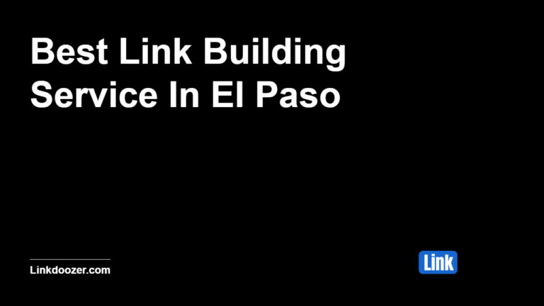 Best-Link-Building-Service-In-El-Paso