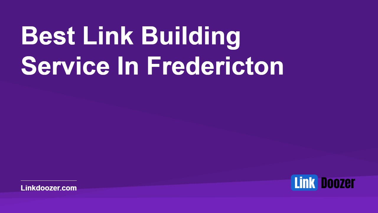 Best-Link-Building-Service-In-Fredericton