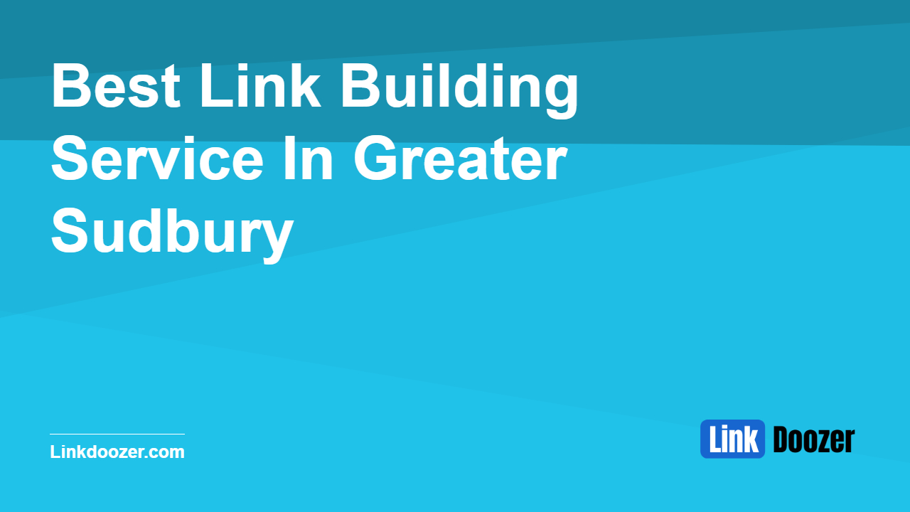 Best-Link-Building-Service-In-Greater-Sudbury