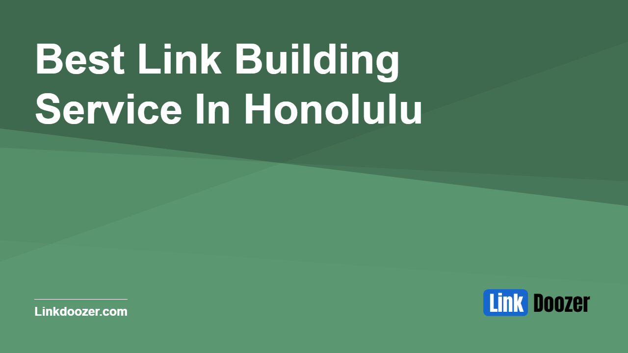 Best-Link-Building-Service-In-Honolulu