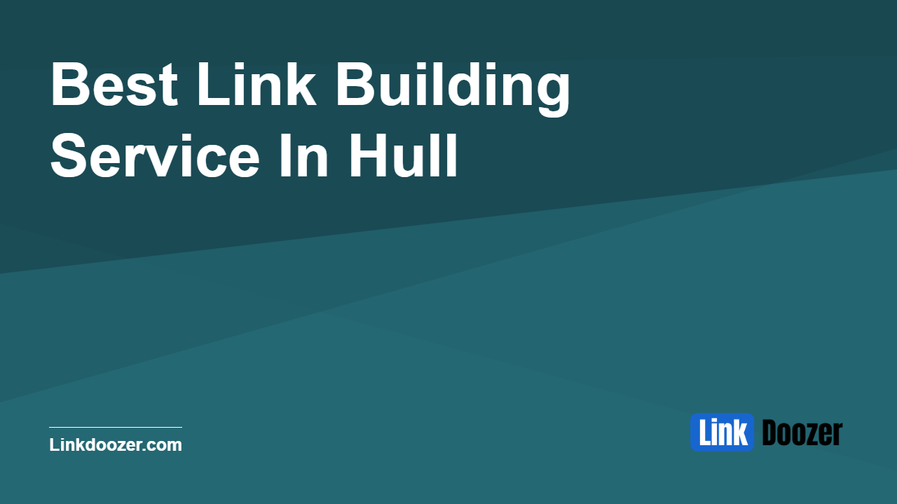 Best-Link-Building-Service-In-Hull