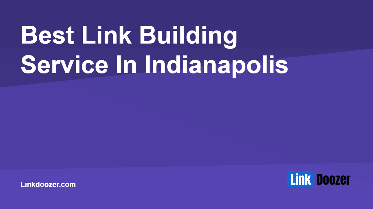 Best-Link-Building-Service-In-Indianapolis