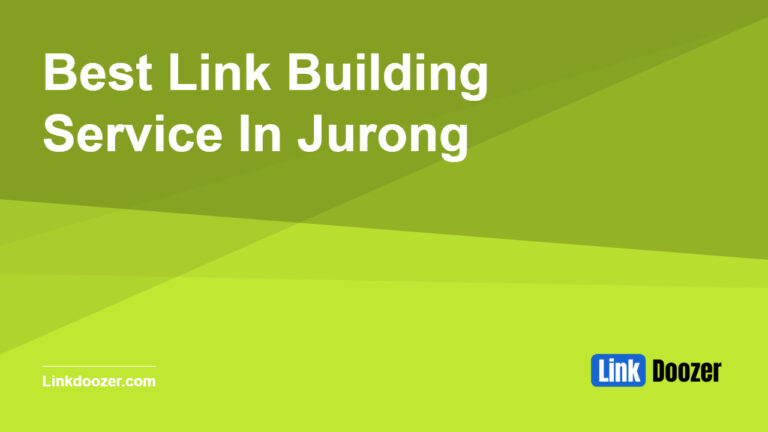 Best-Link-Building-Service-In-Jurong