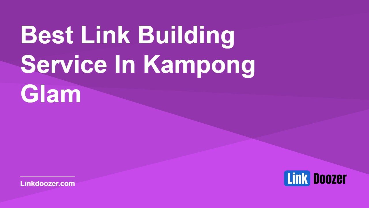 Best-Link-Building-Service-In-Kampong-Glam
