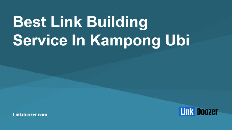 Best-Link-Building-Service-In-Kampong-Ubi