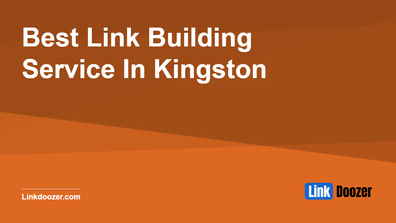 Best-Link-Building-Service-In-Kingston