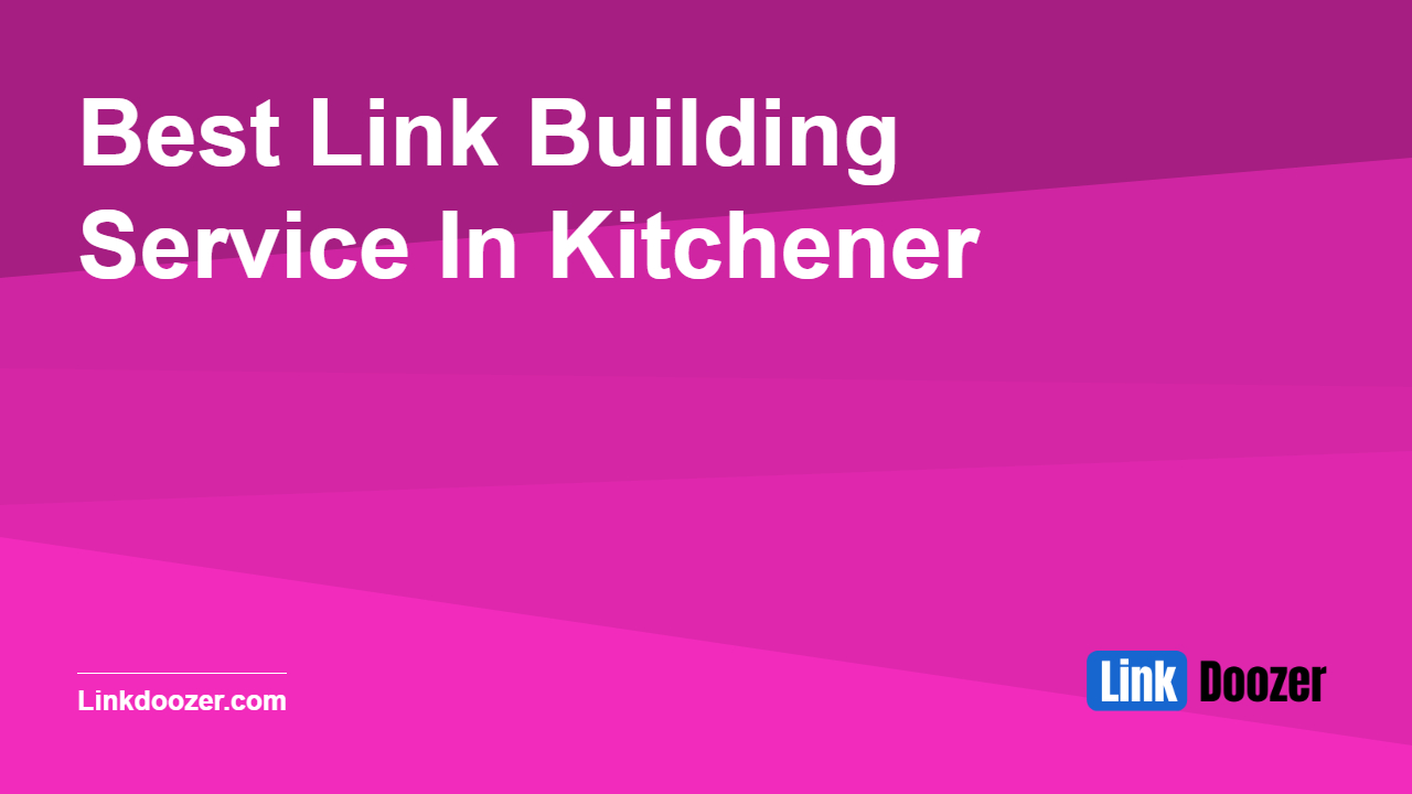 Best-Link-Building-Service-In-Kitchener