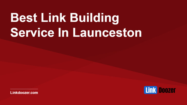 Best-Link-Building-Service-In-Launceston