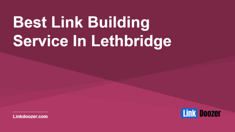Best-Link-Building-Service-In-Lethbridge