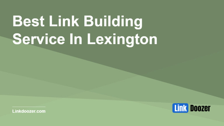 Best-Link-Building-Service-In-Lexington