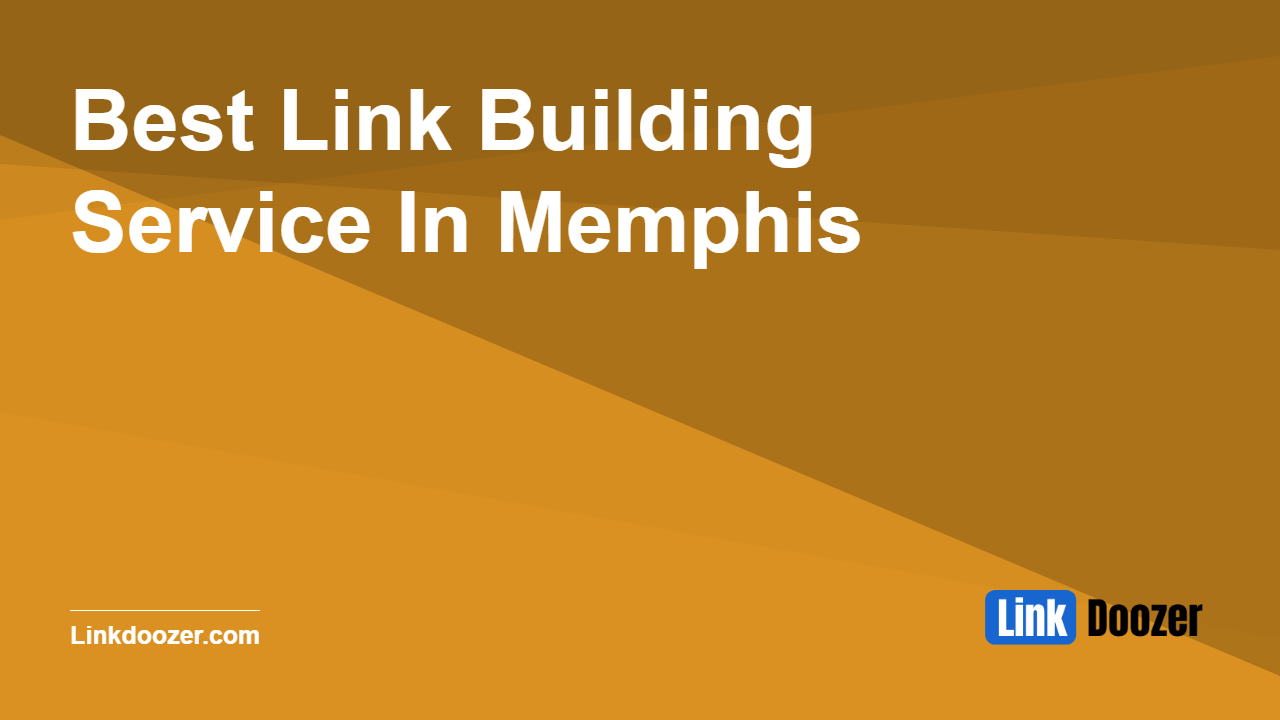 Best-Link-Building-Service-In-Memphis