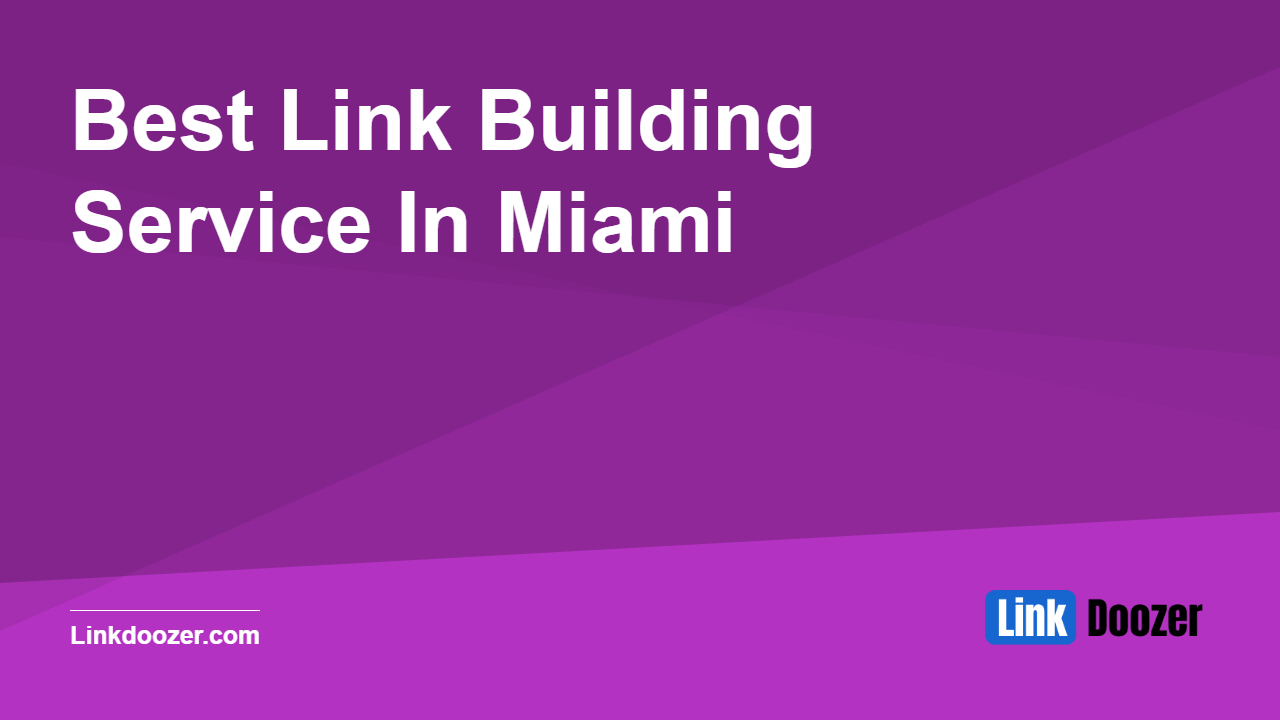 Best-Link-Building-Service-In-Miami