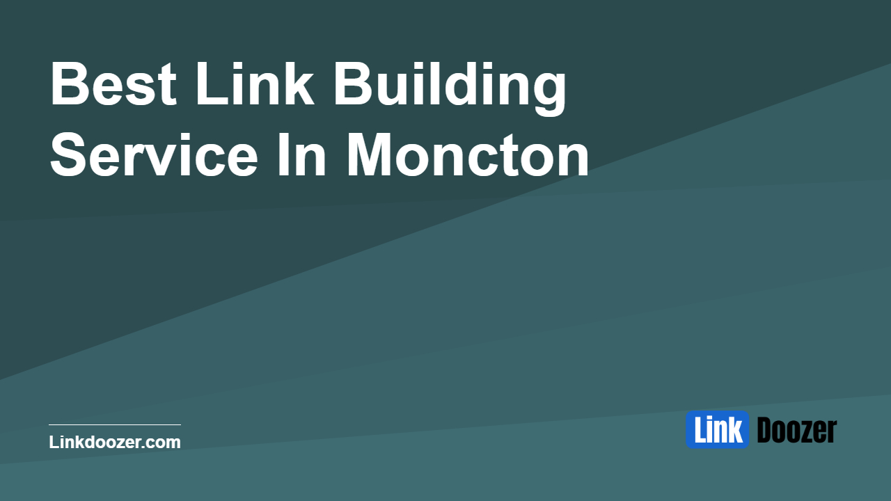 Best-Link-Building-Service-In-Moncton
