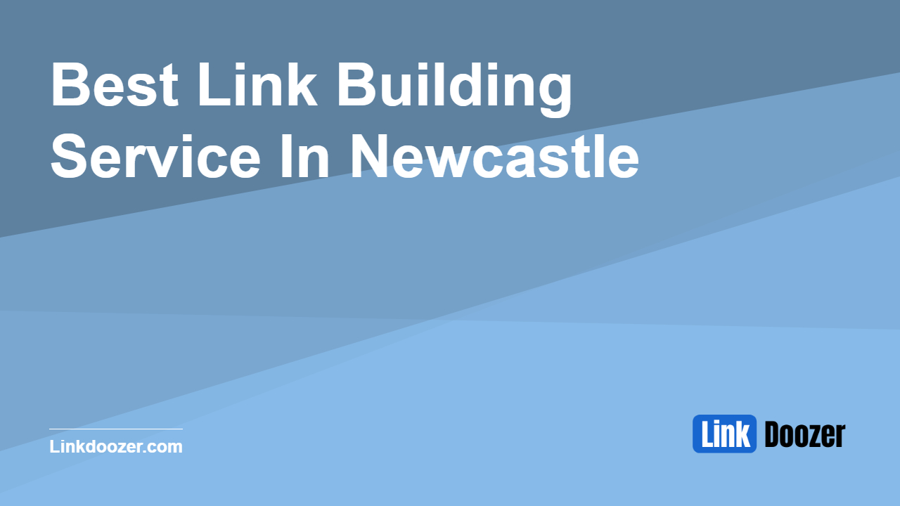 Best-Link-Building-Service-In-Newcastle