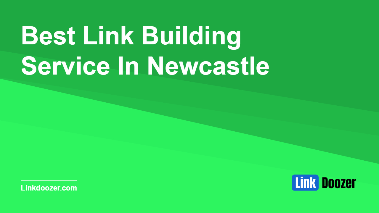 Best-Link-Building-Service-In-Newcastle