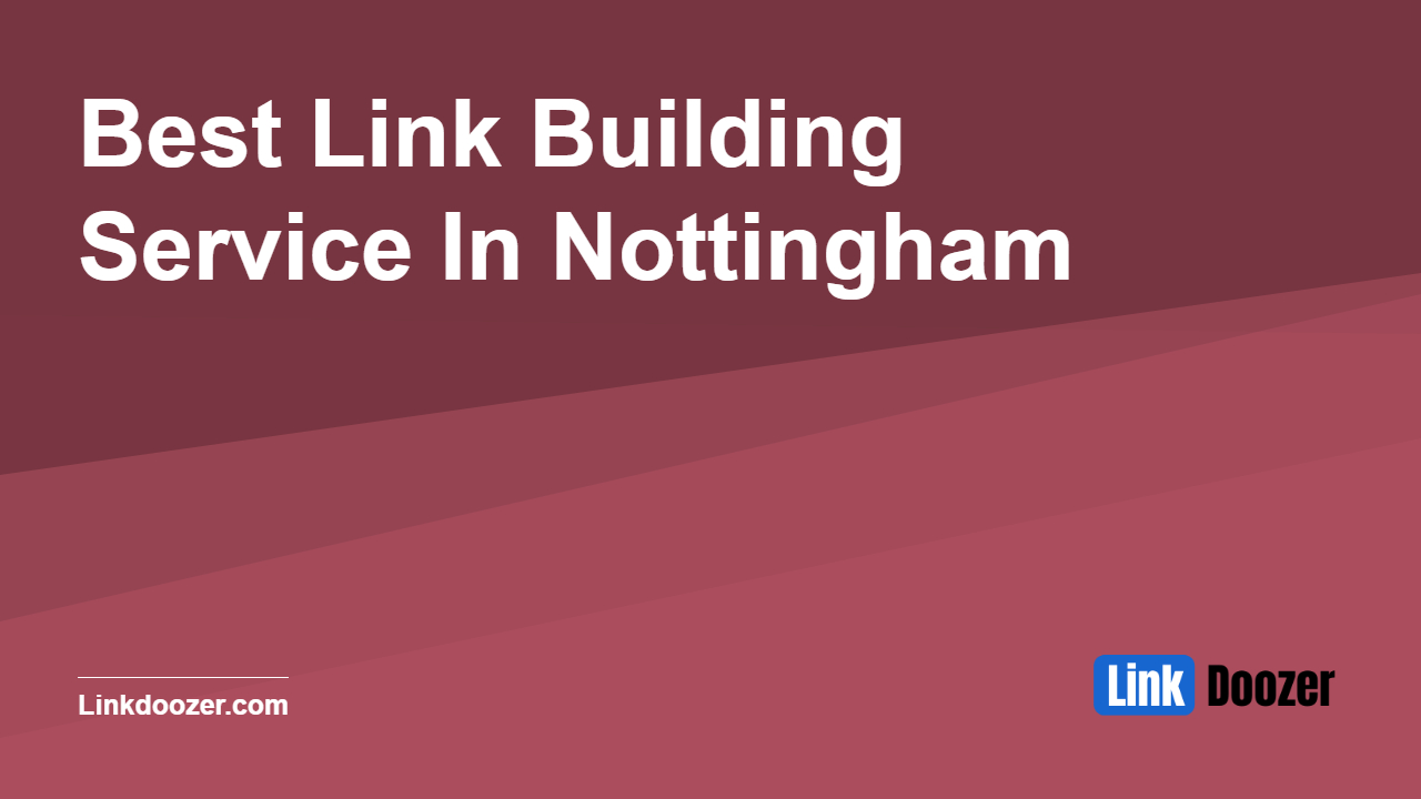 Best-Link-Building-Service-In-Nottingham