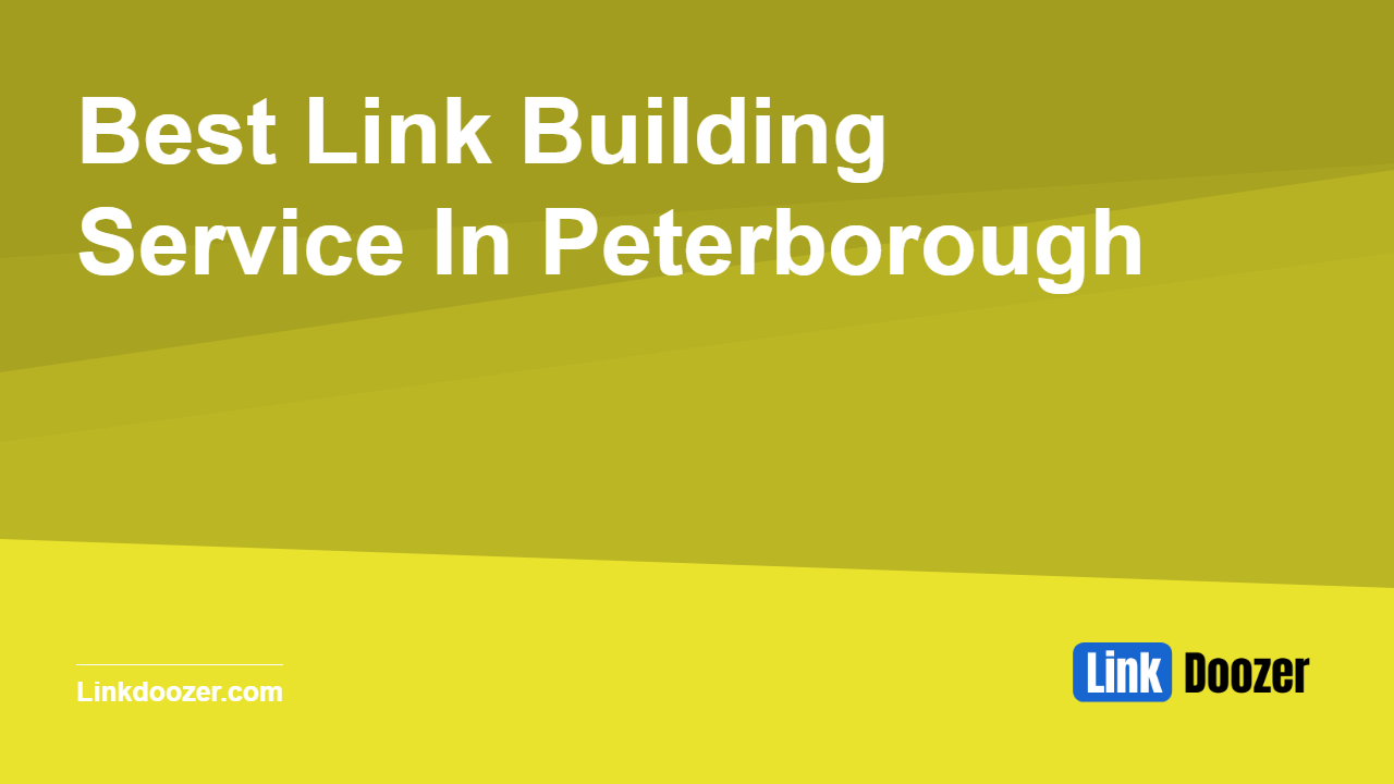 Best-Link-Building-Service-In-Peterborough
