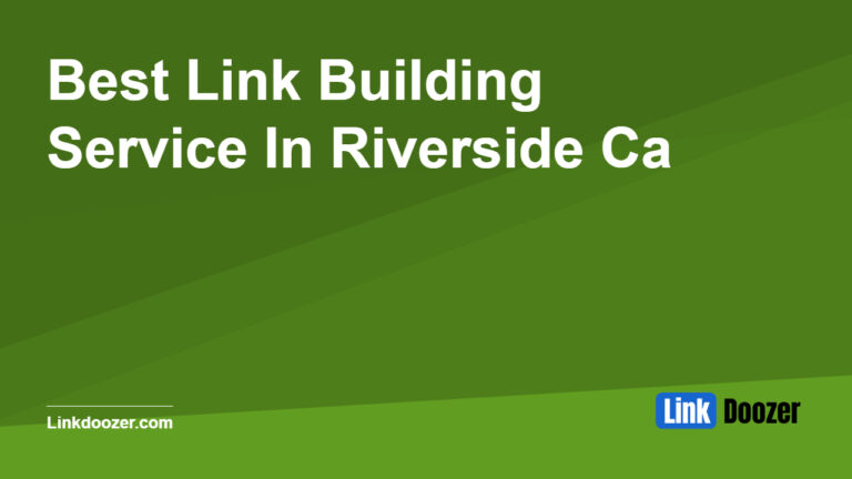 Best-Link-Building-Service-In-Riverside-Ca