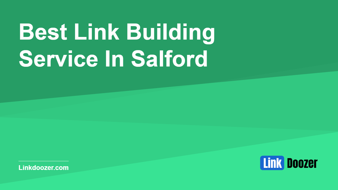 Best-Link-Building-Service-In-Salford