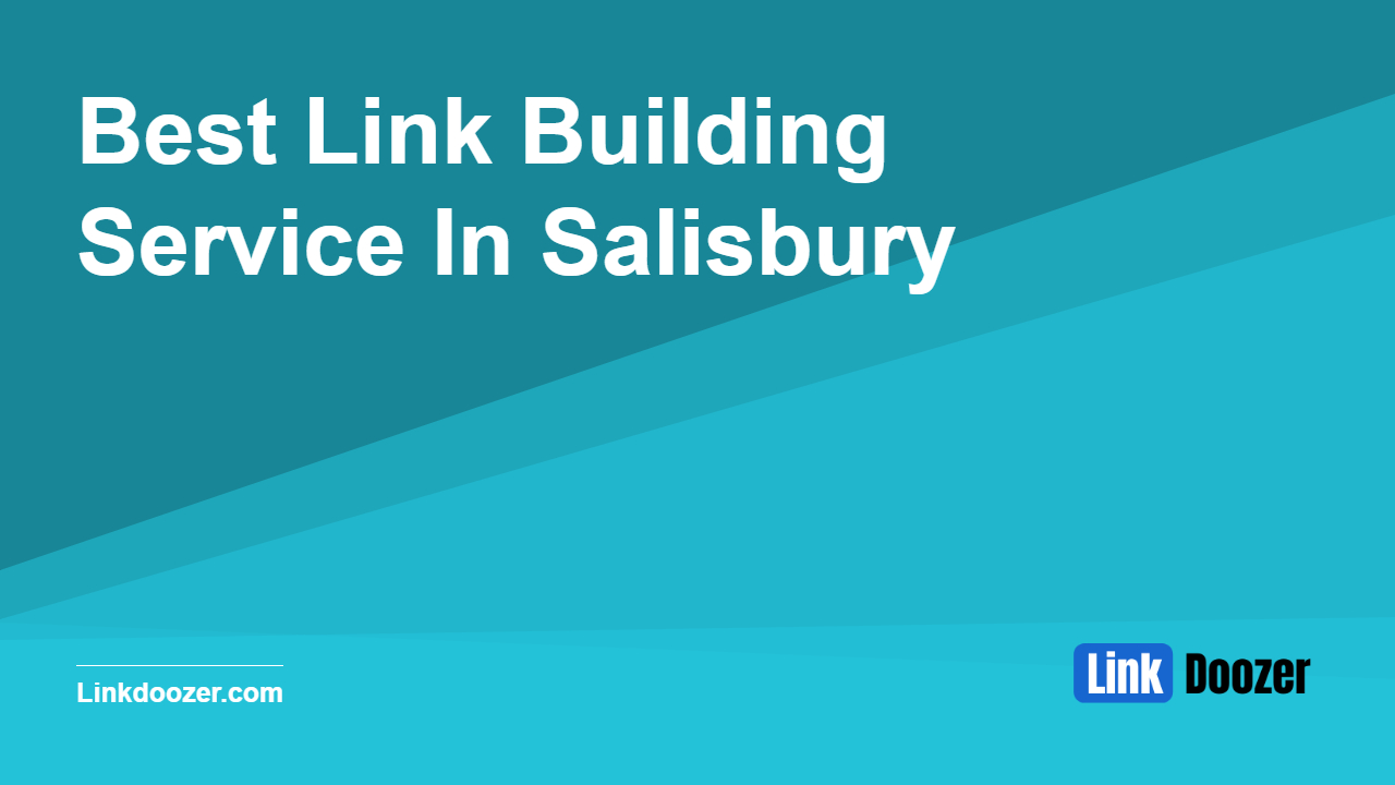 Best-Link-Building-Service-In-Salisbury