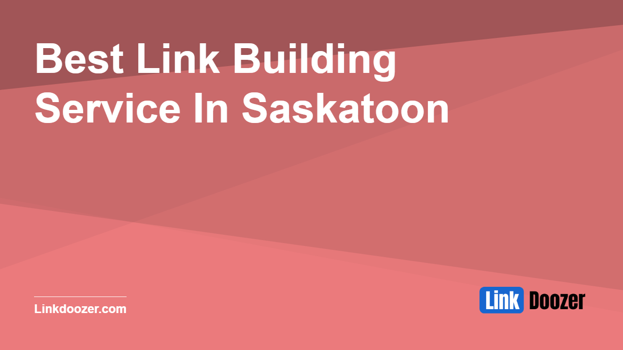 Best-Link-Building-Service-In-Saskatoon