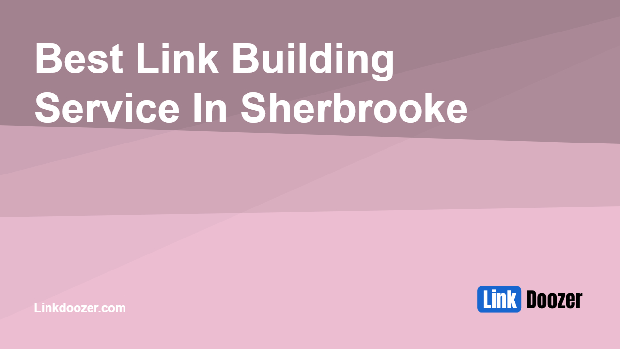 Best-Link-Building-Service-In-Sherbrooke