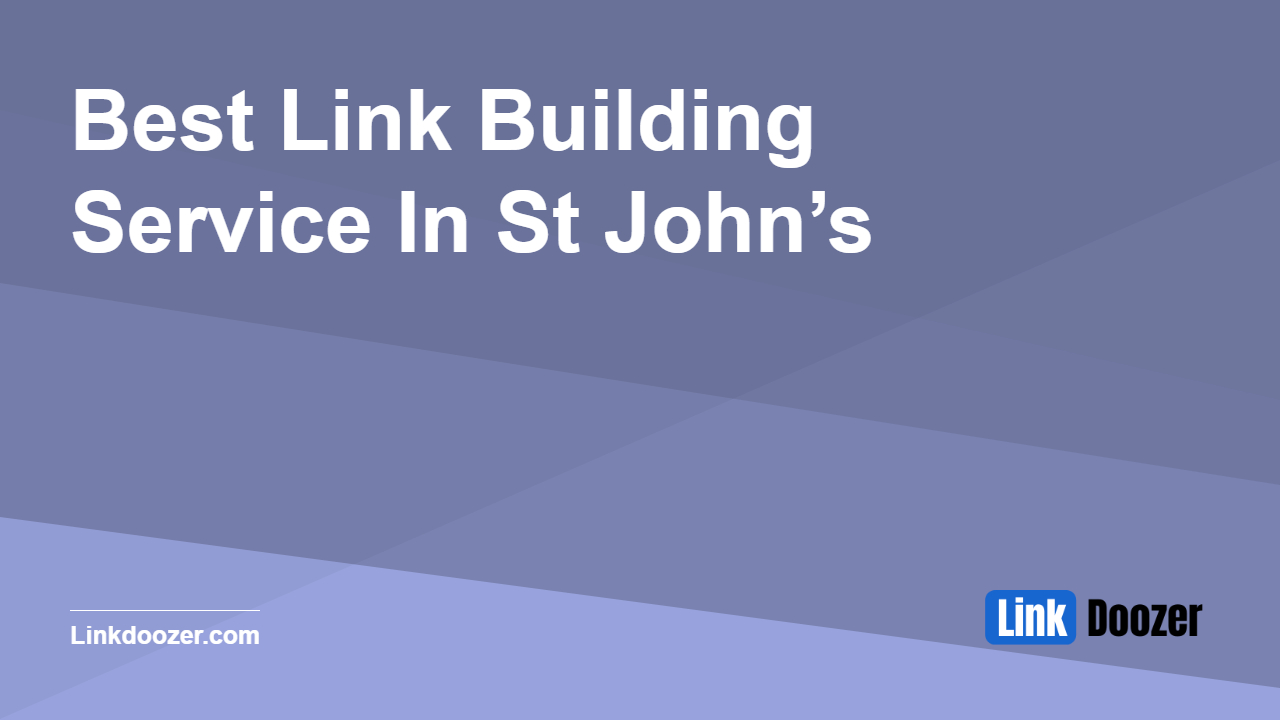 Best-Link-Building-Service-In-St-John’s