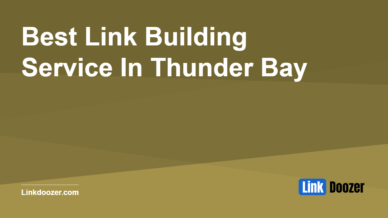 Best-Link-Building-Service-In-Thunder-Bay
