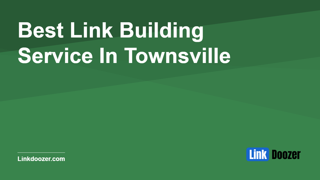 Best-Link-Building-Service-In-Townsville