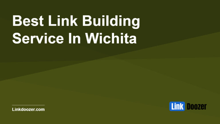 Best-Link-Building-Service-In-Wichita