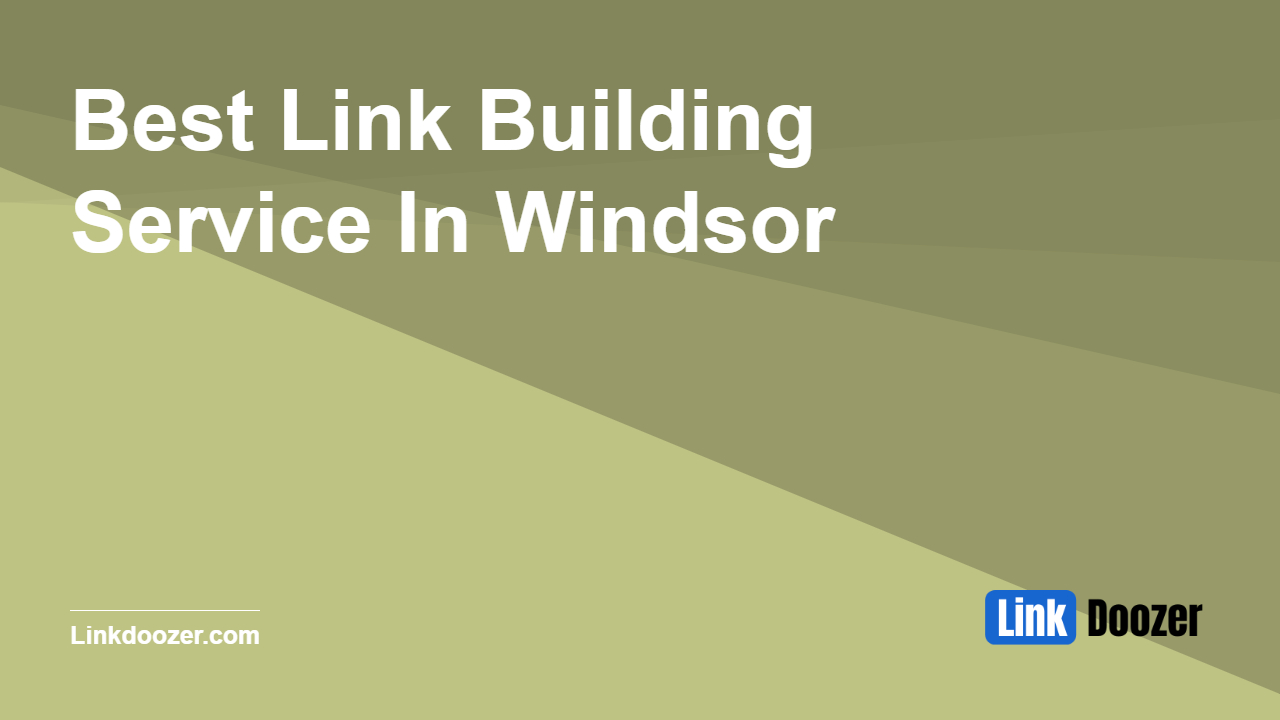 Best-Link-Building-Service-In-Windsor