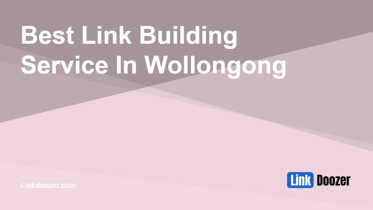 Best-Link-Building-Service-In-Wollongong