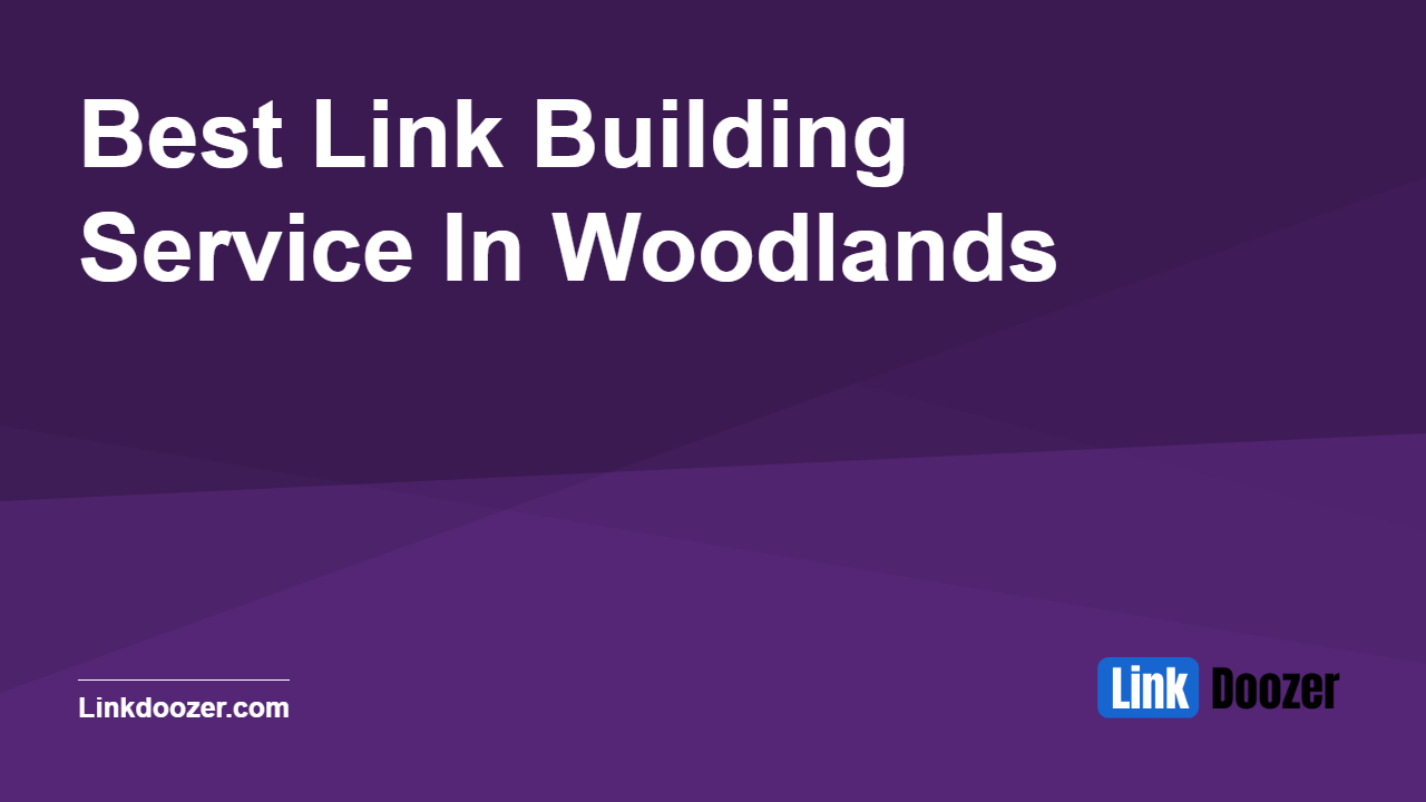 Best-Link-Building-Service-In-Woodlands