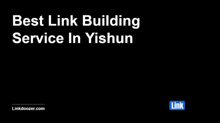Best-Link-Building-Service-In-Yishun